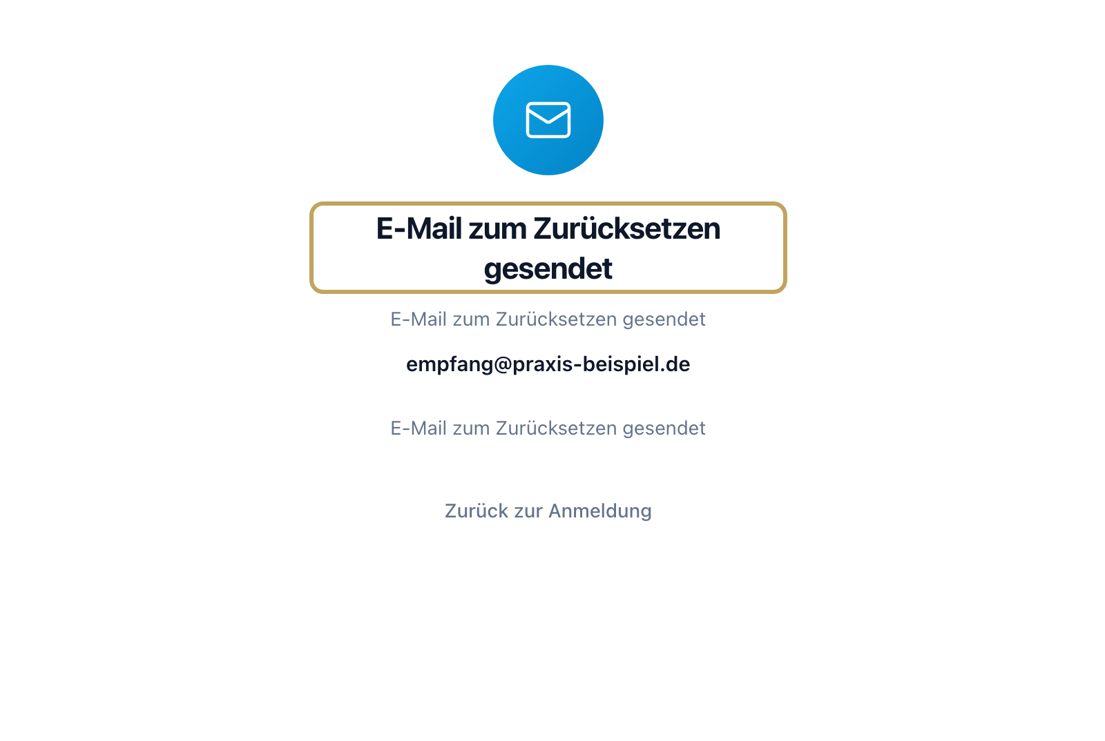 Bestätigung nach „Passwort vergessen“: E-Mail zum Zurücksetzen gesendet, darunter „Zurück zur Anmeldung“
