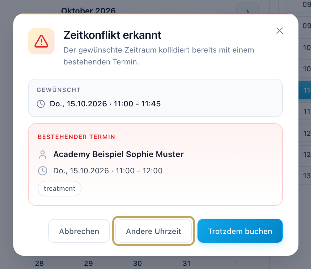 Dialog „Zeitkonflikt erkannt“ mit gewünschtem und bestehendem Termin und den Knöpfen „Andere Uhrzeit“ und „Trotzdem buchen“